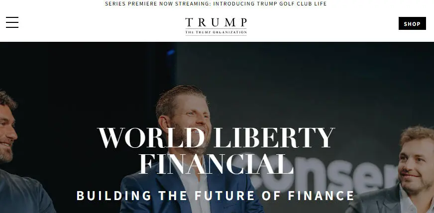 特朗普家族集團官網顯示，World Liberty Financial獲得該集團支持