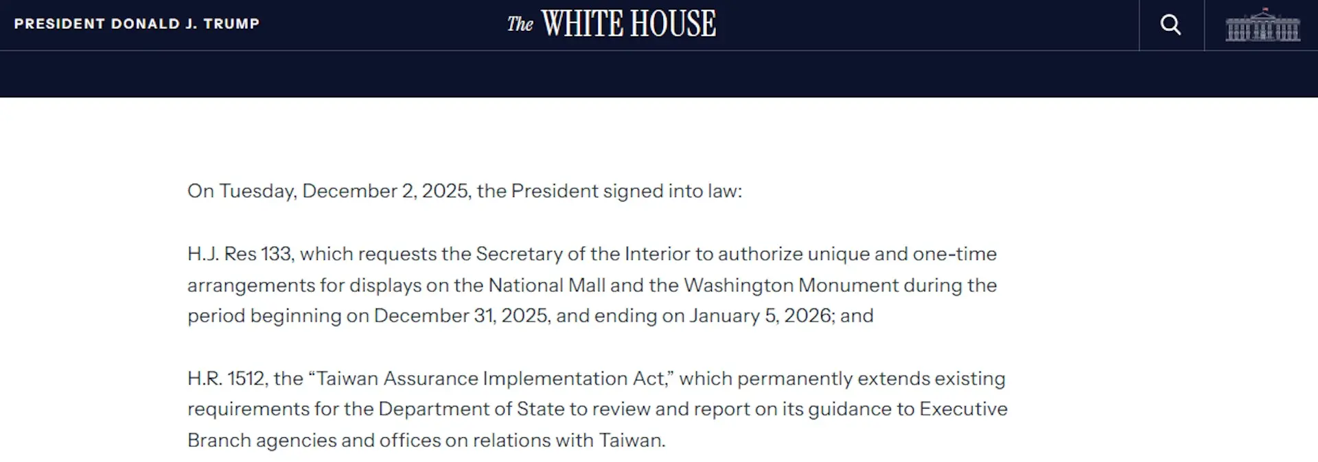 美國白宮網站顯示，2025年12月2日，「台灣保證實施法案」（Taiwan Assurance Implementation Act，H.R. 1512）獲美國總統特朗普正式簽署生效。（白宮網站）