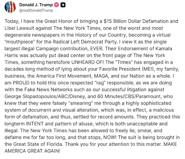 2025年9月15日晚上，美國總統特朗普發貼文，稱他將對《紐約時報》提起150億美元的誹謗訴訟。（Truth Social）